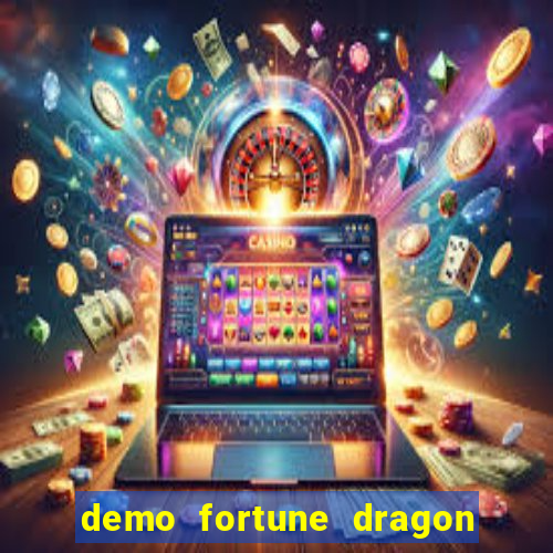 demo fortune dragon com ganho certo